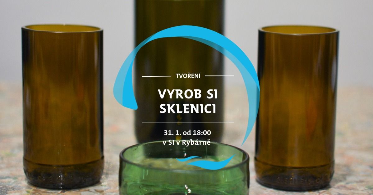 Vyrob SI sklenici