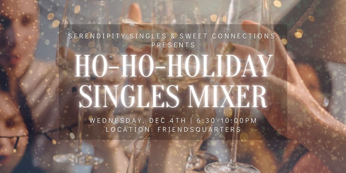 Ho-Ho-Holiday Singles Mixer