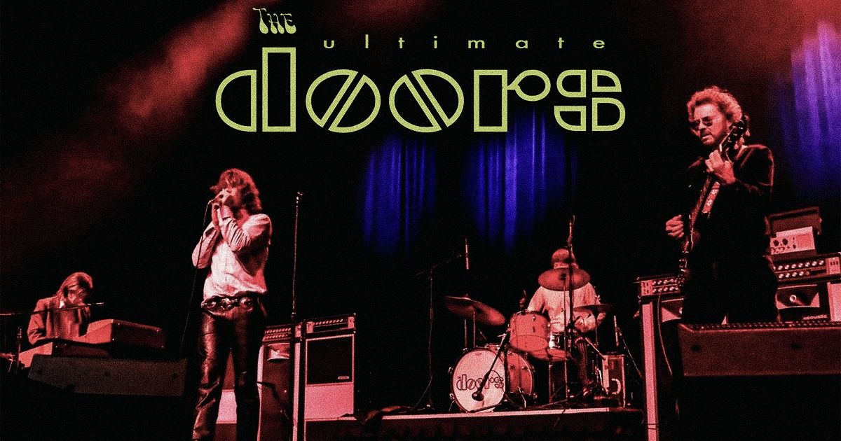 The Ultimate Doors: Tribute to The Doors 