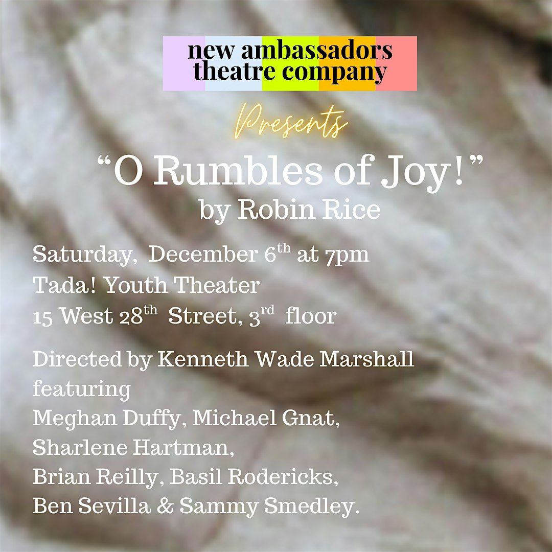Setting the Stage Reading - O RUMBLES OF JOY! by Robin Rice ($10 donation)
