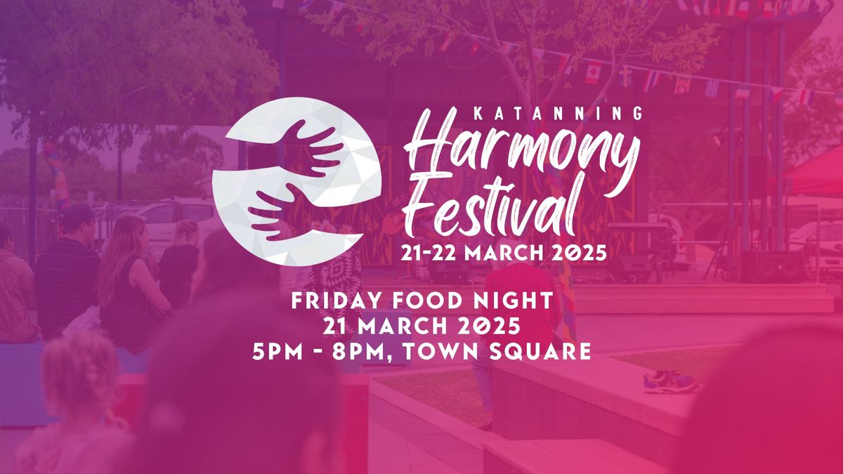 Friday Food Night - Katanning Harmony Festival 2025