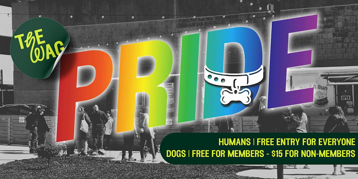 The Wag - Pride Fest