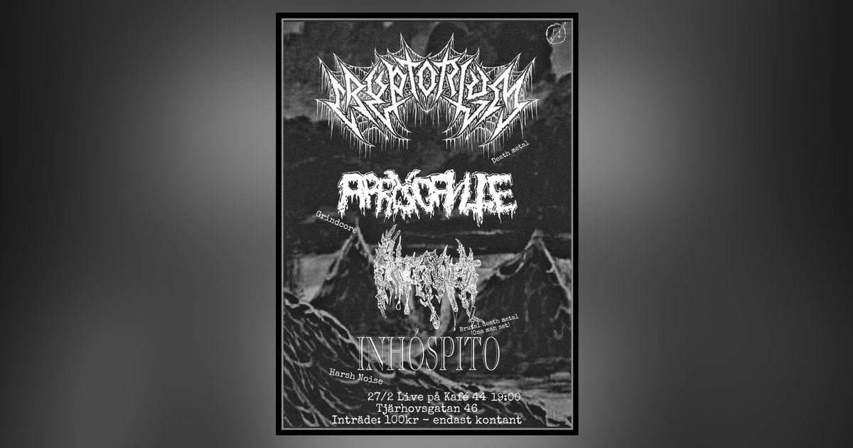 Cryptorium, Arrogante, Interred & Inh\u00f3spito live @ Kaf\u00e9 44 (27\/2)