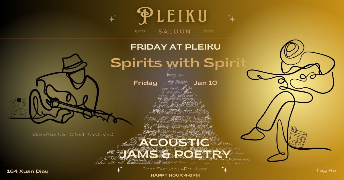 Spirits with Spirit - Open Poetry & Acoustic Night - Pleiku Saloon