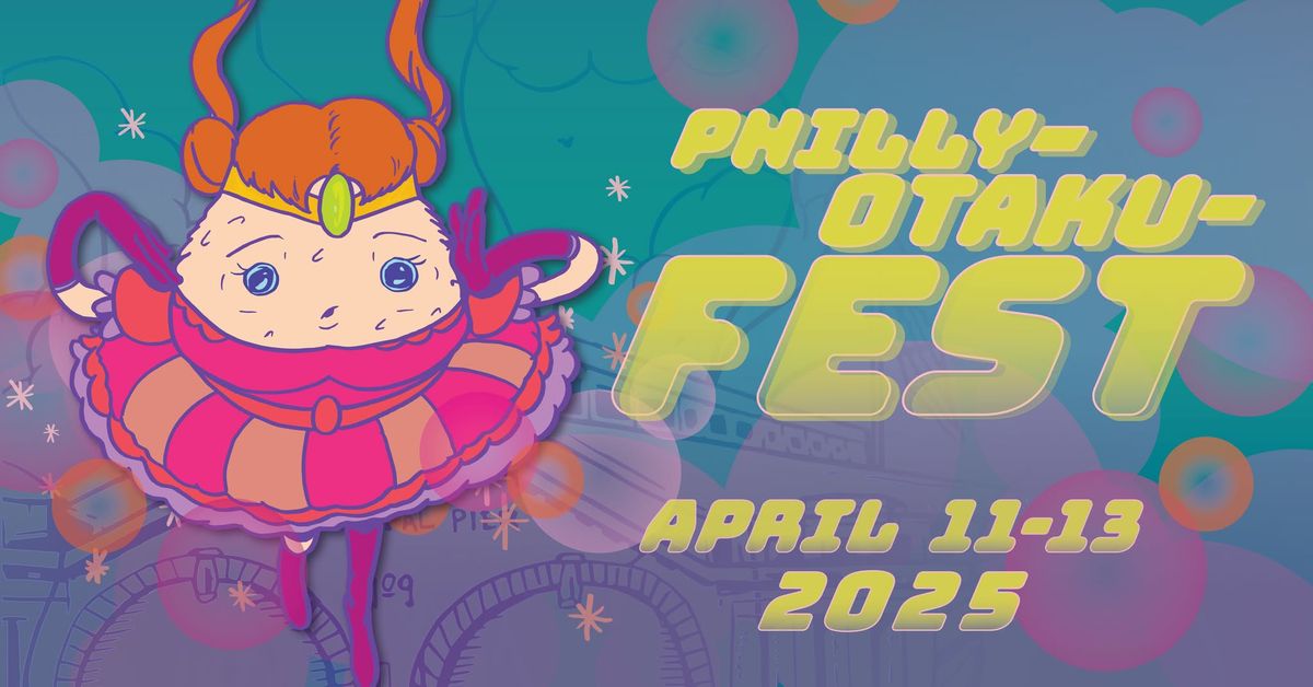 Philly Otaku fest 2025