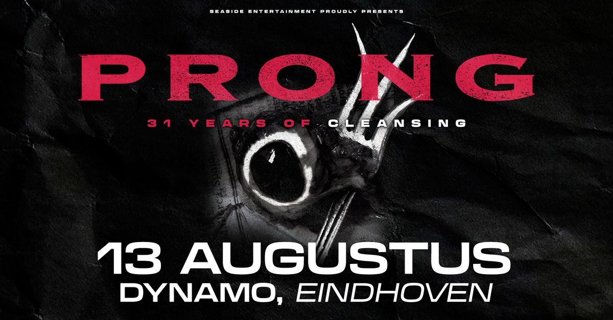 PRONG | DYNAMO, EINDHOVEN