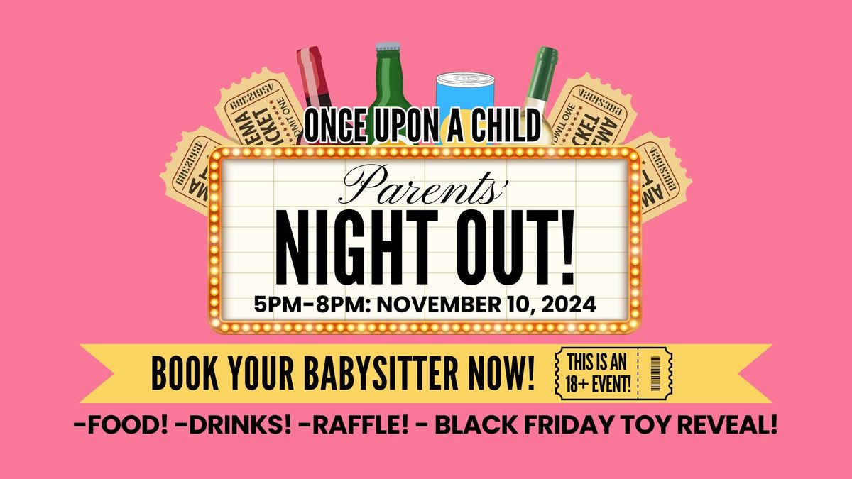 OUAC 96th Street: Parents' Night Out! \ud83e\udd42\ud83c\udf9f\ud83e\udd29