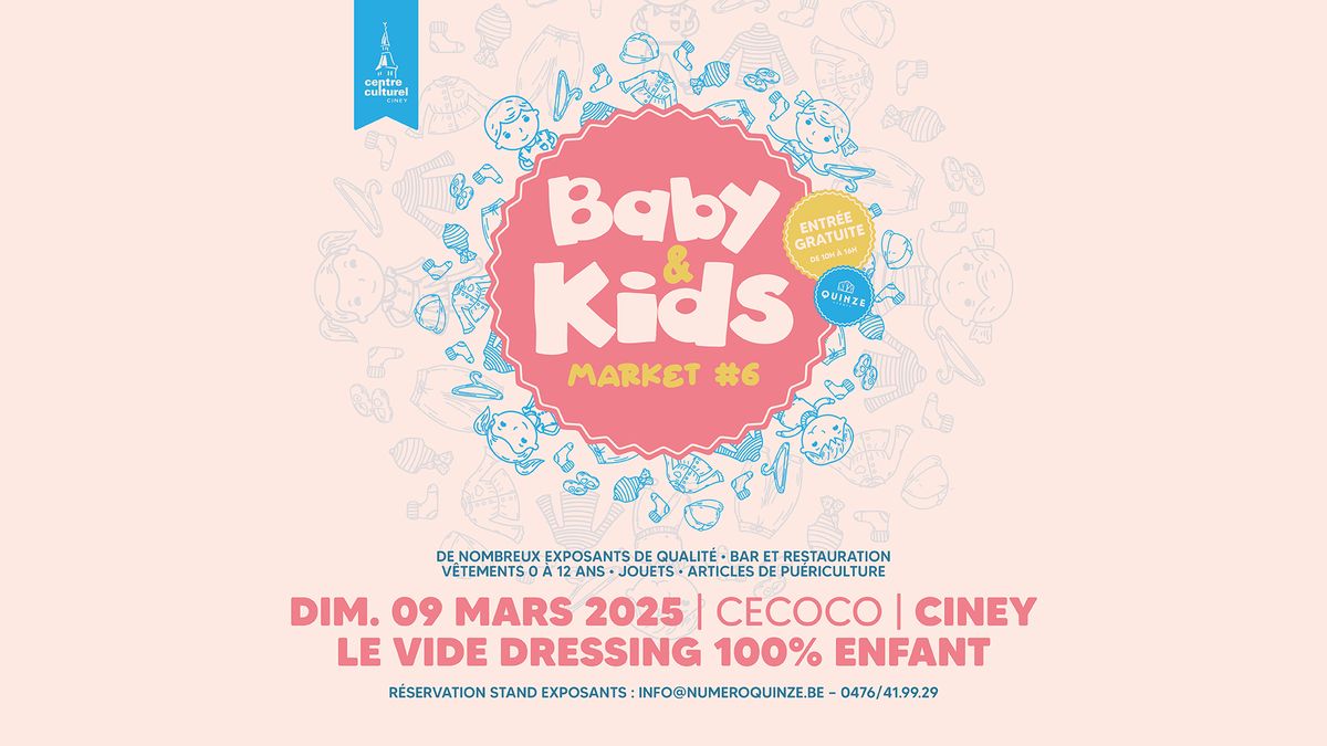 Baby & Kids Market #6 | 9 mars 2025 | CECOCO Ciney | Edition XXL