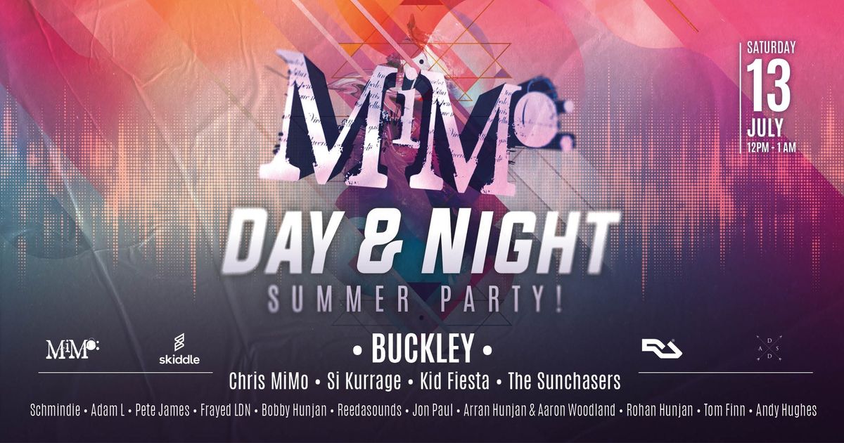 MiMo: Day & Night Summer Party Presents Buckley.