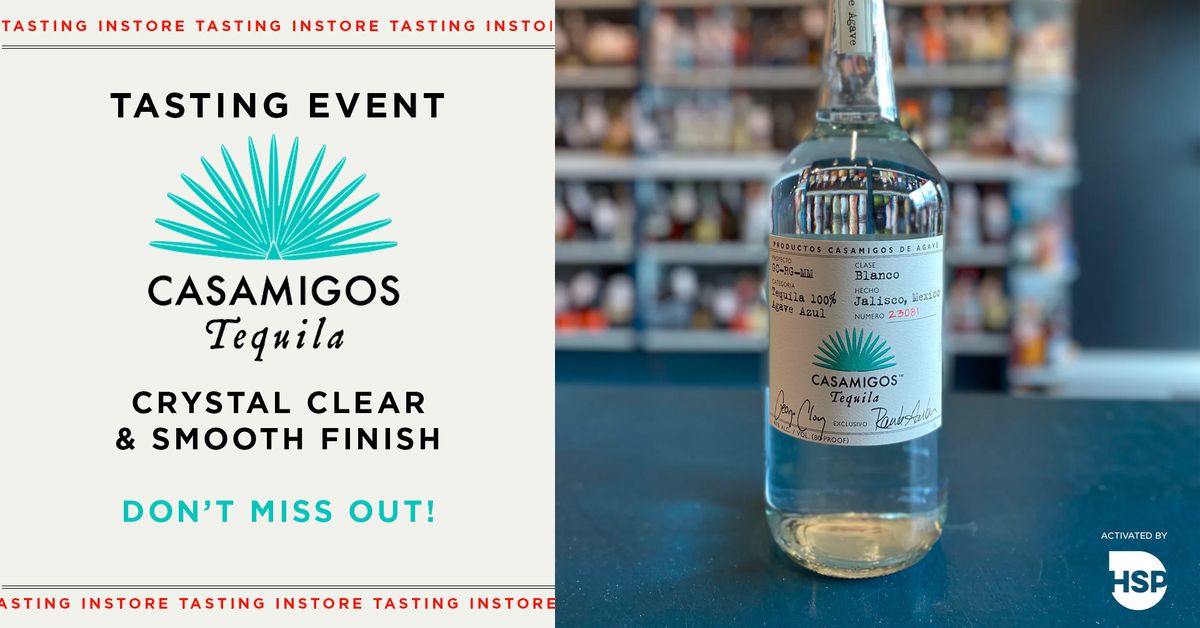 Try Casamigos Tequila at Vons - Henderson - Anthem Village Drive