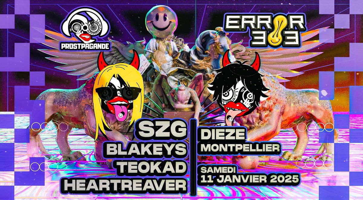 Error 303 X Prostpagande | Dieze Montpellier | Rave Label Night