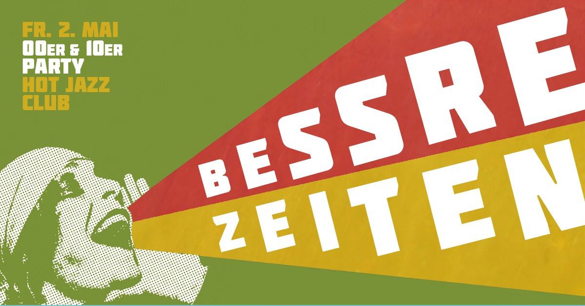 BESSRE ZEITEN - 00er & 10er Party \/\/ M\u00fcnster