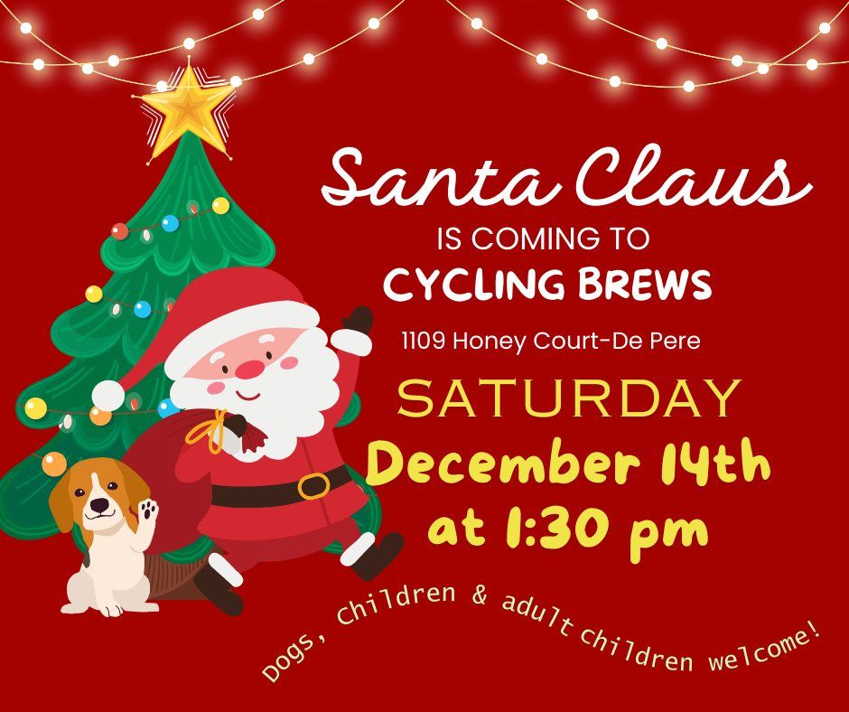 Santa Claus is coming to Cycling Brews! Kid & Dog Friendly