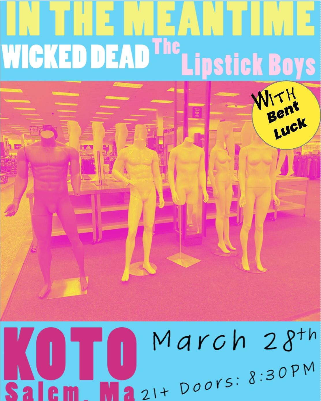 IN THE MEANTIME - WICKED DEAD - THE LIPSTICK BOYS - BENT LUCK @KOTO Salem