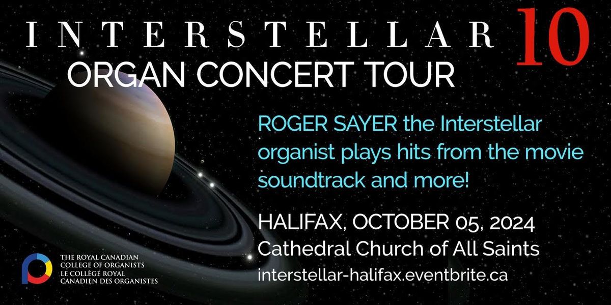 Interstellar 10 \u2013 Organist Roger Sayer in Halifax