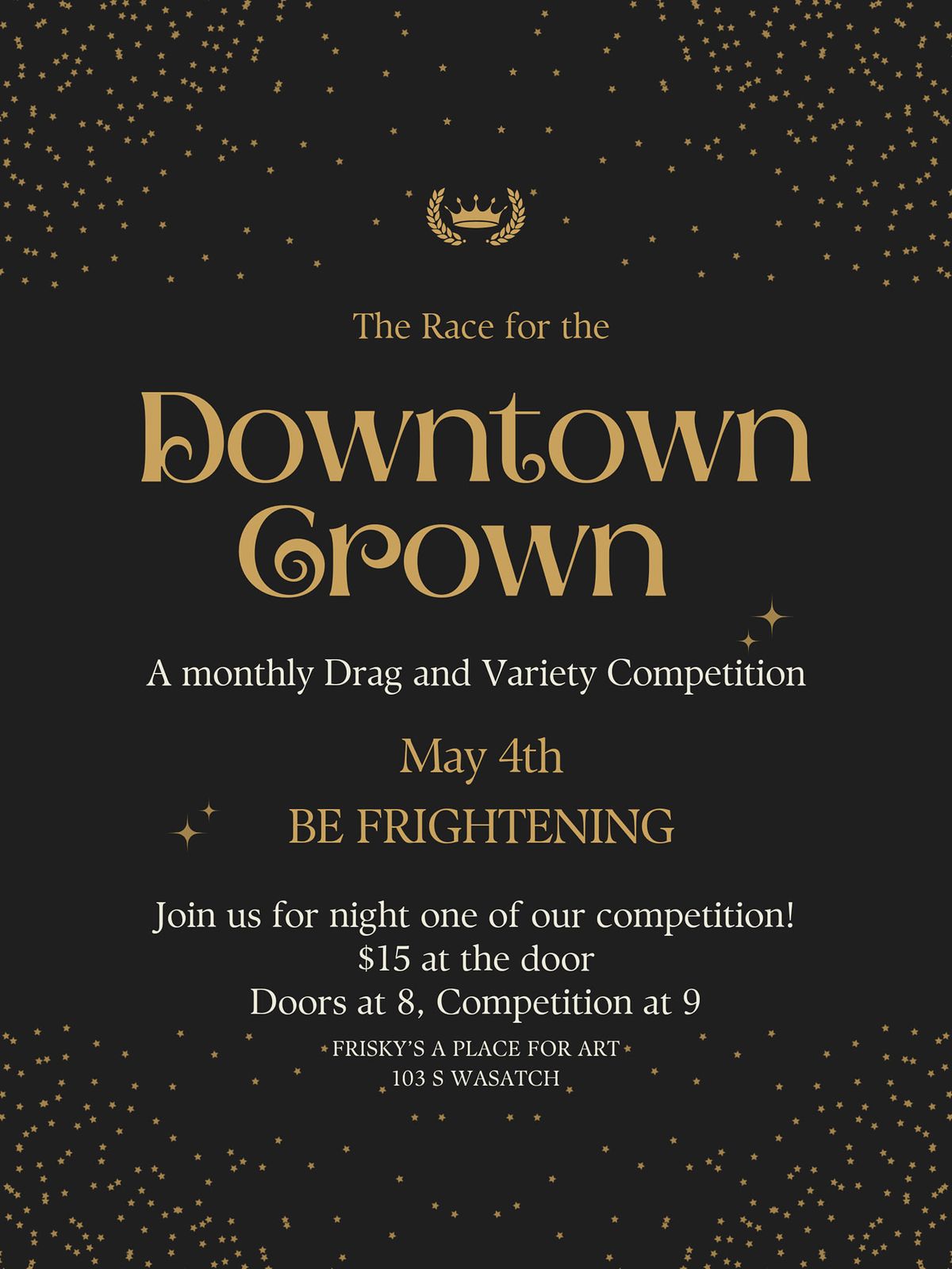 Downtown Crown: Be Frightening!