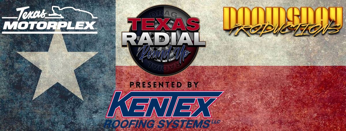 Texas Radial Round Up Presented by Kentex Roofing