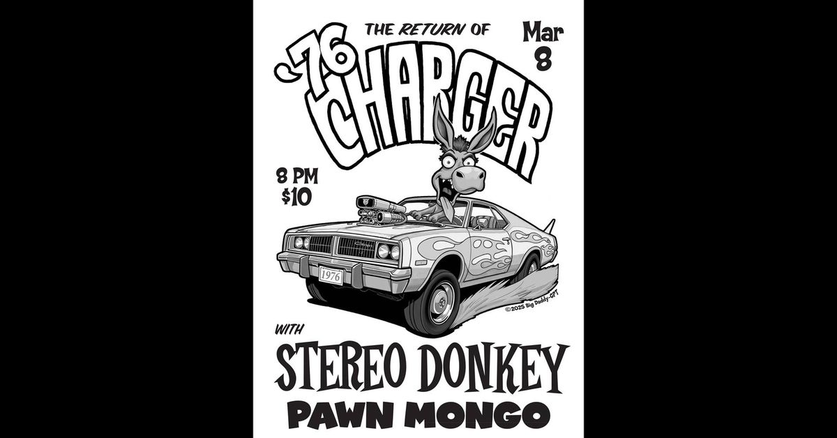 76' Charger, Stereo Donkey, Pawn Mongo at Ramble Tamble