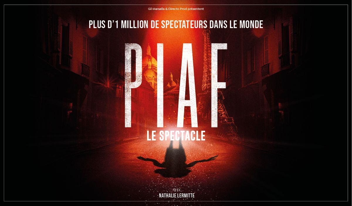 PIAF ! LE SPECTACLE 