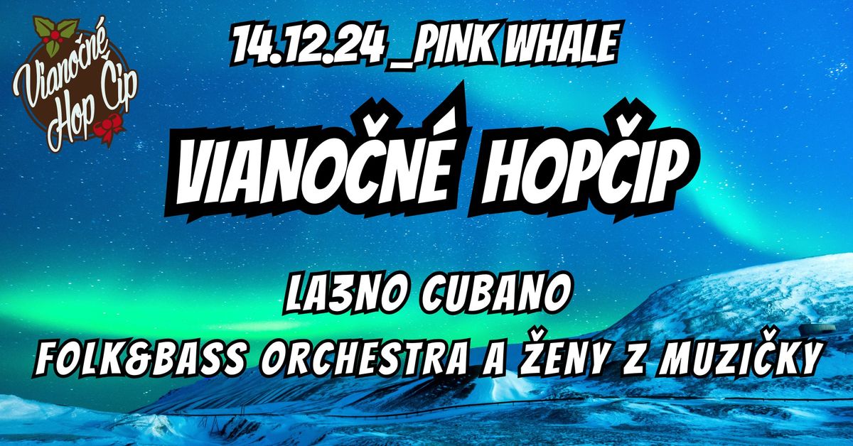 Hop\u010dip s La3no Cubano + Folk&Bass Orchestra a \u017deny z Muzi\u010dky