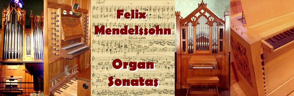 A.G.O. Spring Concert: The Organ Sonatas of Felix Mendelssohn