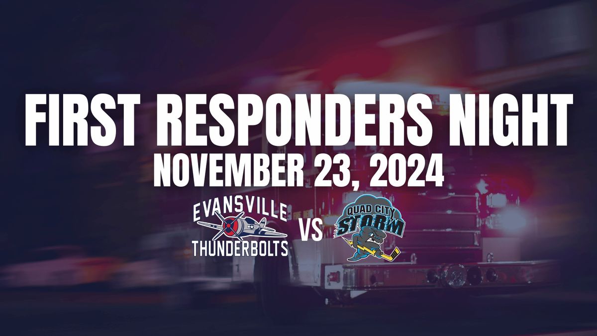 First Responders Night vs. Quad City Storm