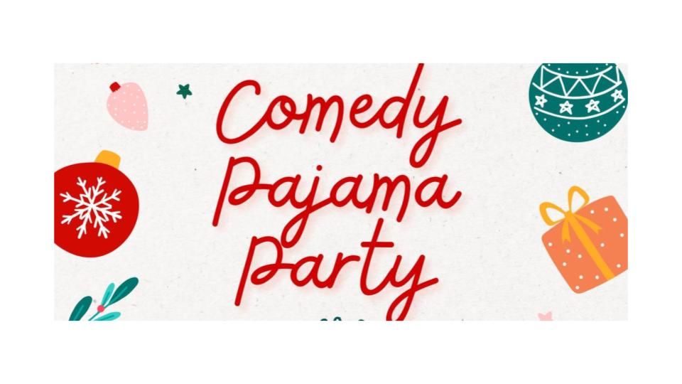 The Mad Axe Presents: Comedy Pajama Party