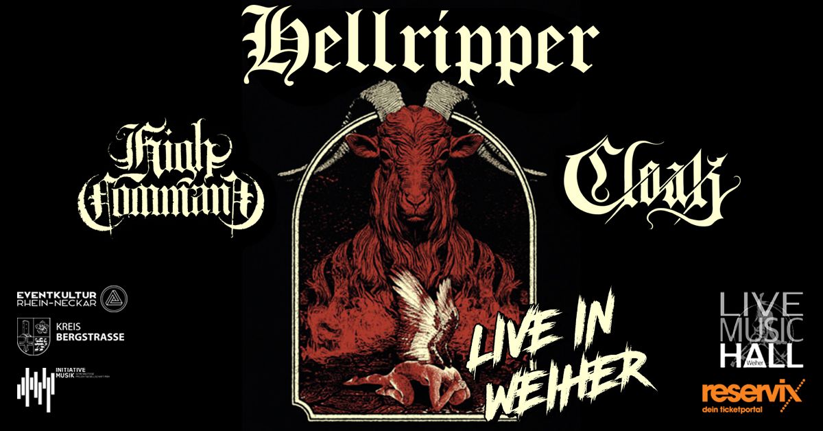 Hellripper + High Command + Cloak \/ LIVE MUSIC HALL \/ Weiher