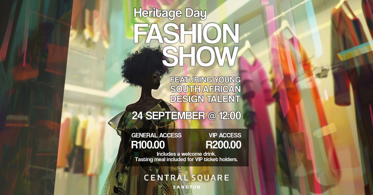 Heritage Day Fashion Show | Central Square Sandton