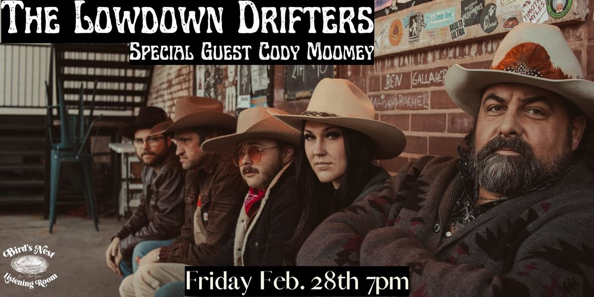 The Lowdown Drifters w\/ Cody Moomey at Bird's Nest Listening Room - Dunn NC