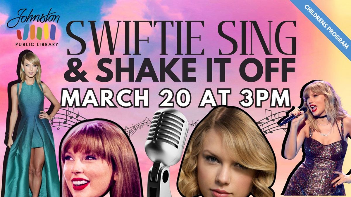 Swiftie Sing & Shake It Off