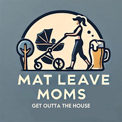 Mat Leave Moms