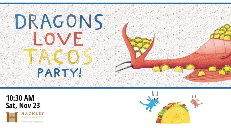 Dragons Love Tacos Party!