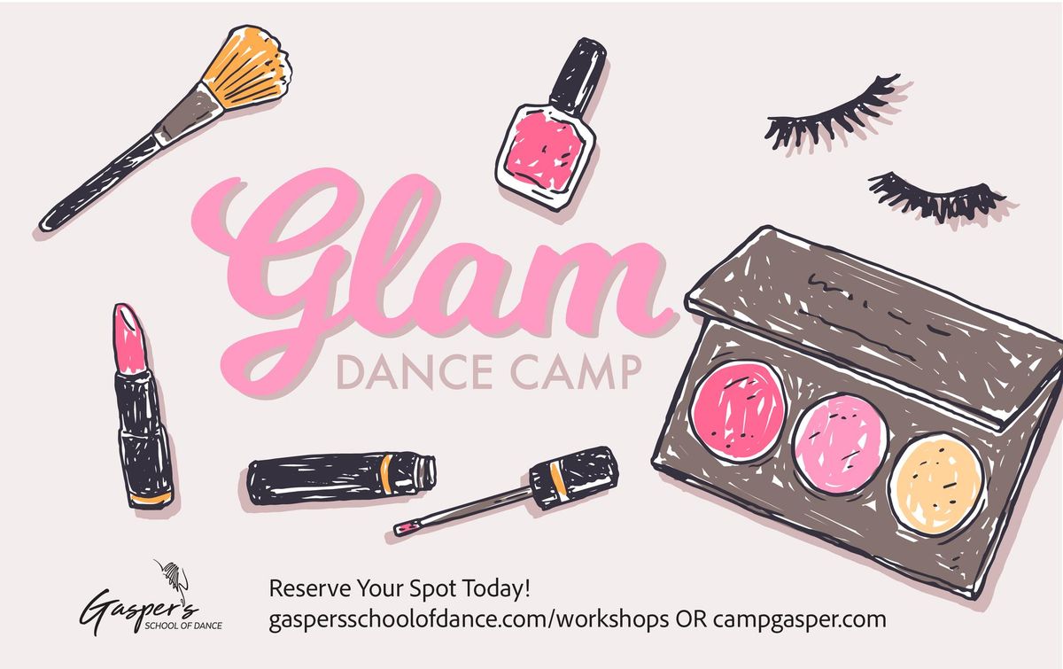 Dance Camp: Glam (Ages 9 - 13)
