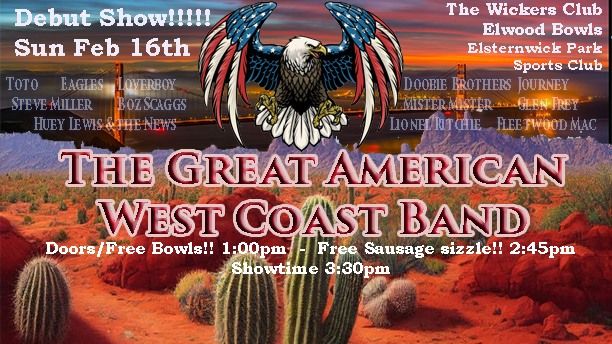 The Great American West Coast Band - Debut Show!!