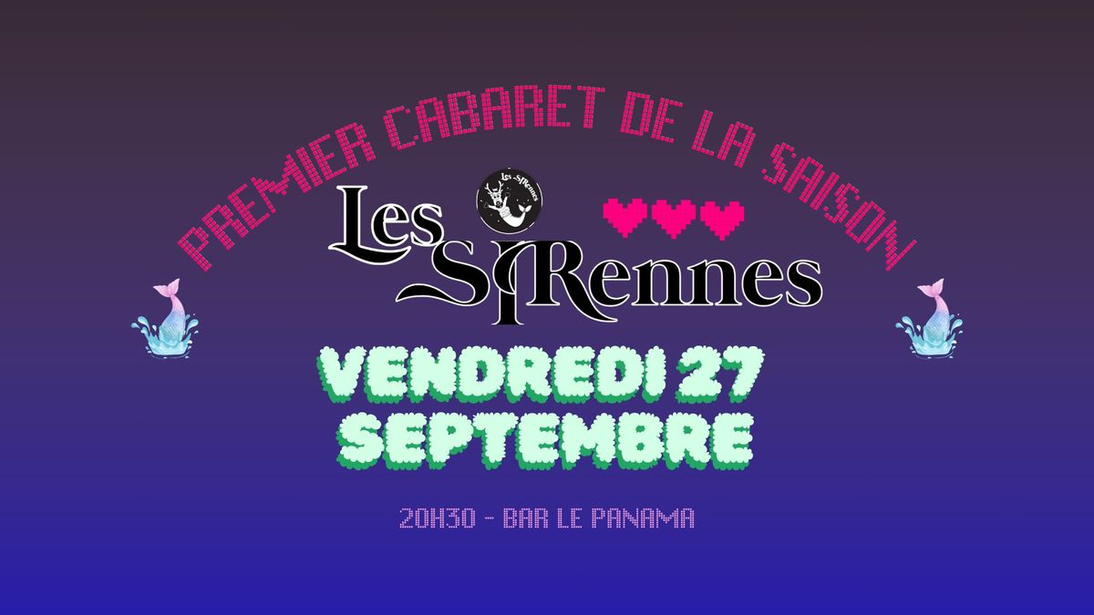 Premier cabaret de la saison pour les SIRennes!