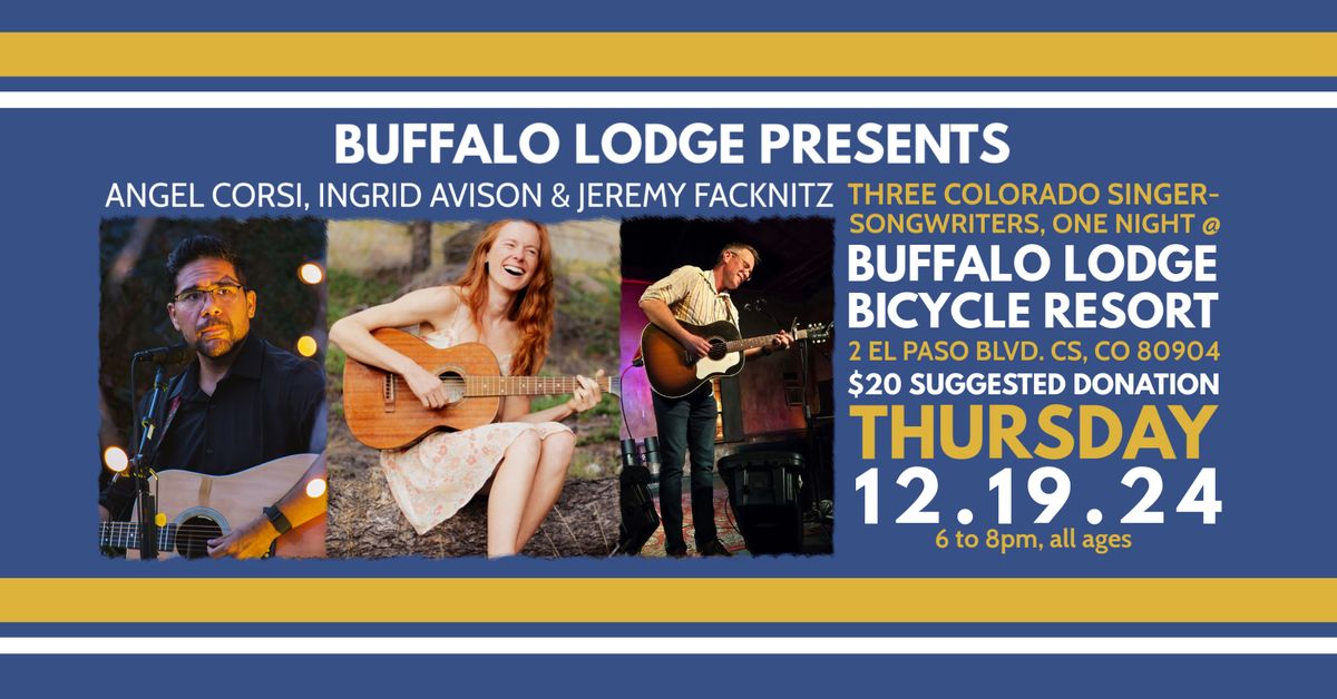 Angel Corsi, Ingrid Avison and Jeremy Facknitz @ Buffalo Lodge