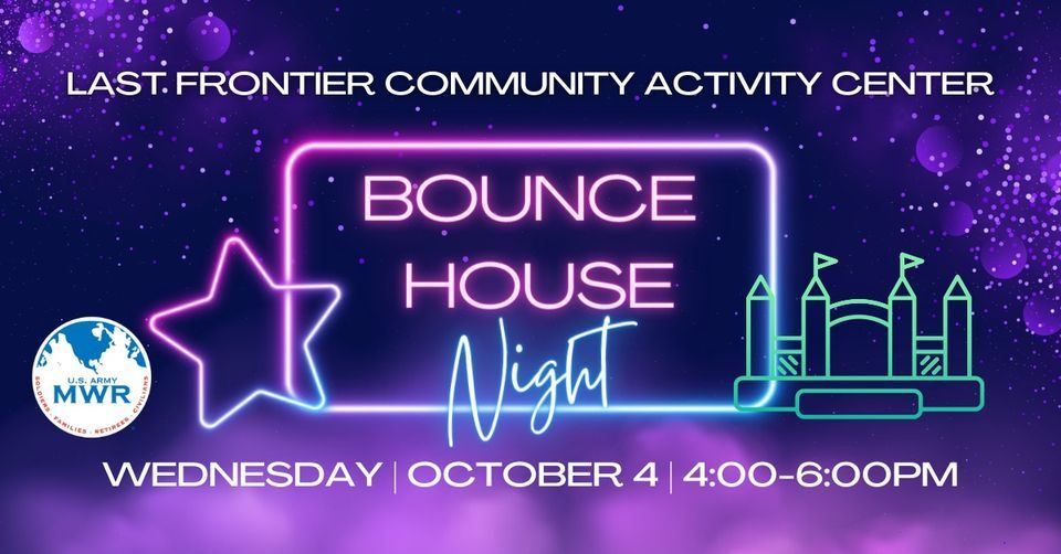 Bounce House Night | Last Frontier Community Activity Center