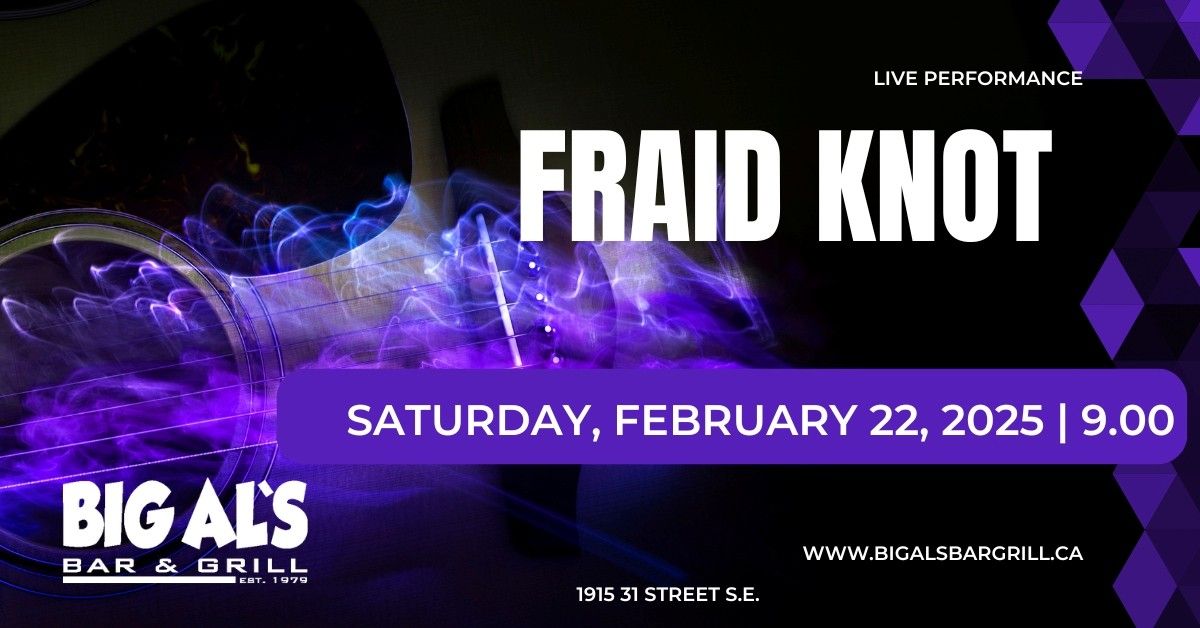 Fraid Knot LIVE at Big Al's!