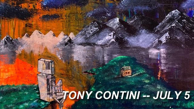 TONY CONTINI \/\/ JULY 5