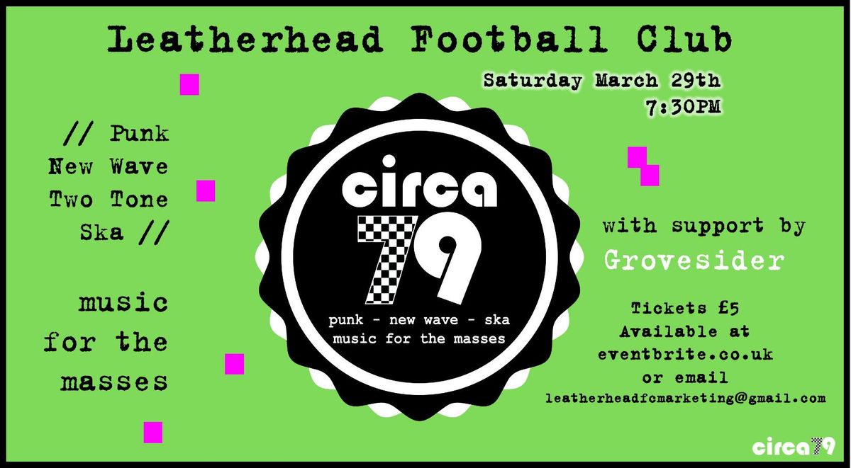 CIRCA79 Live @ Leatherhead Football Club