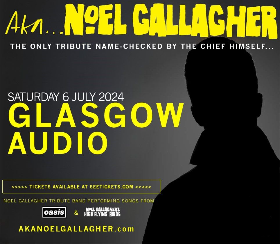 AKA Noel Gallagher at Audio