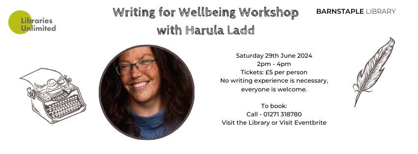 Writing for Wellbeing Workshop with Harula Ladd
