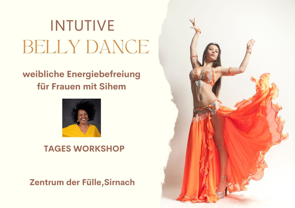 Intuitive Belly Dance & Weibliche Energiebefreiung \u2013 Tages-Workshop f\u00fcr Frauen