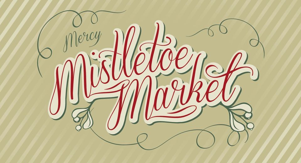 Mercy Auxiliary Mistletoe Market