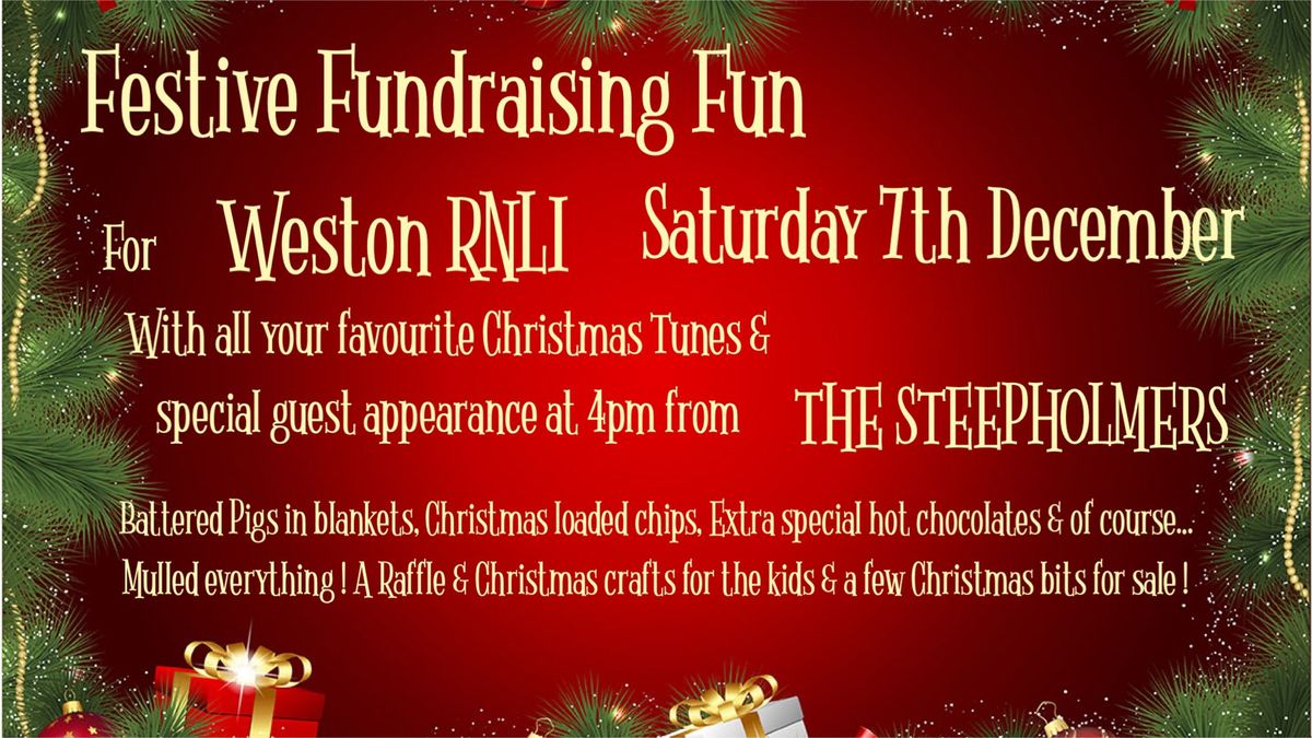 Festive Fundraiser For Weston RNLI with special guests The STEEPHOLMERS