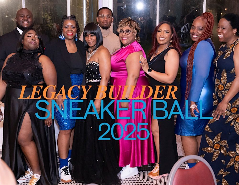 Legacy Builder Sneaker Ball 2025