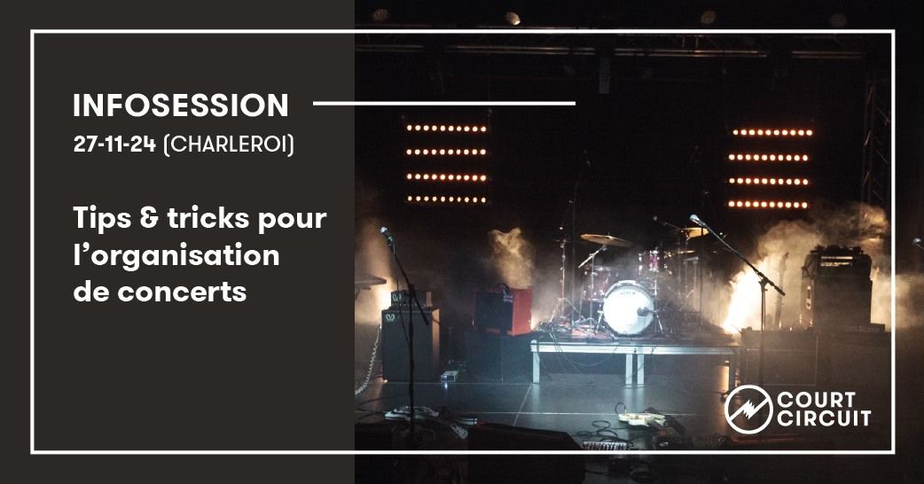 TIPS & TRICKS \u2013 ORGANISATION DE CONCERT @ VECTEUR