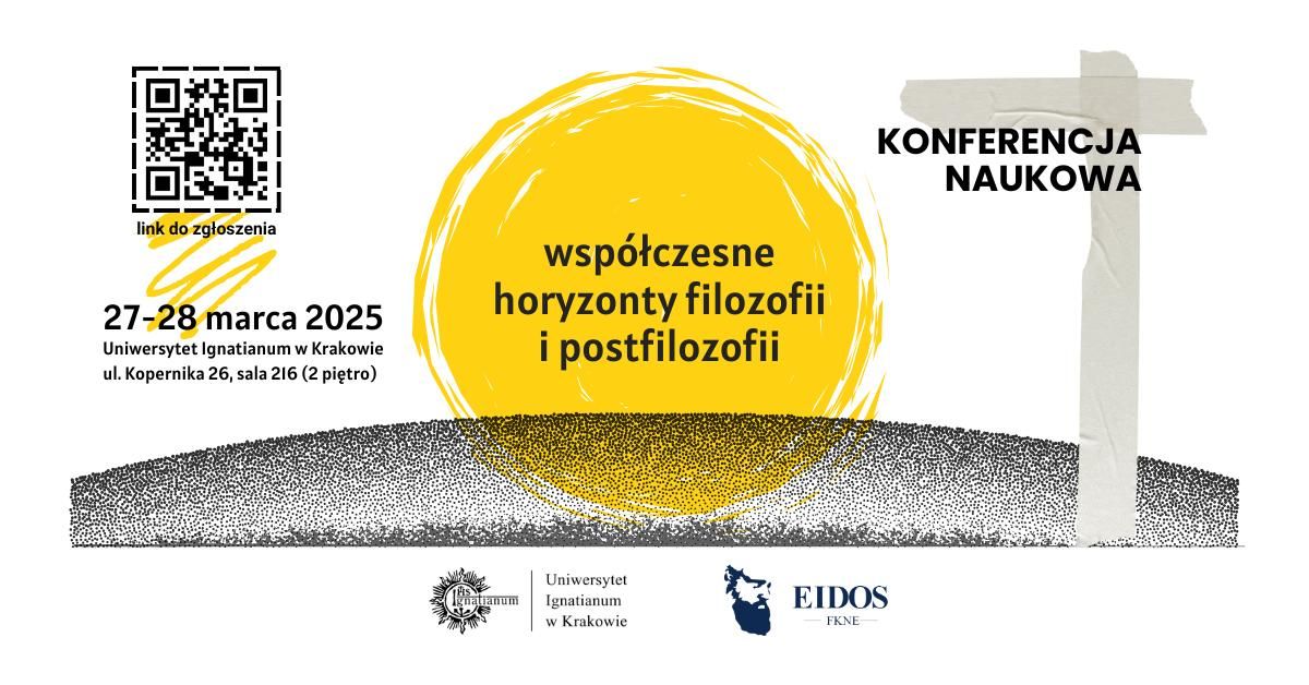 Wsp\u00f3\u0142czesne horyzonty filozofii i postfilozofii | Konferencja naukowa