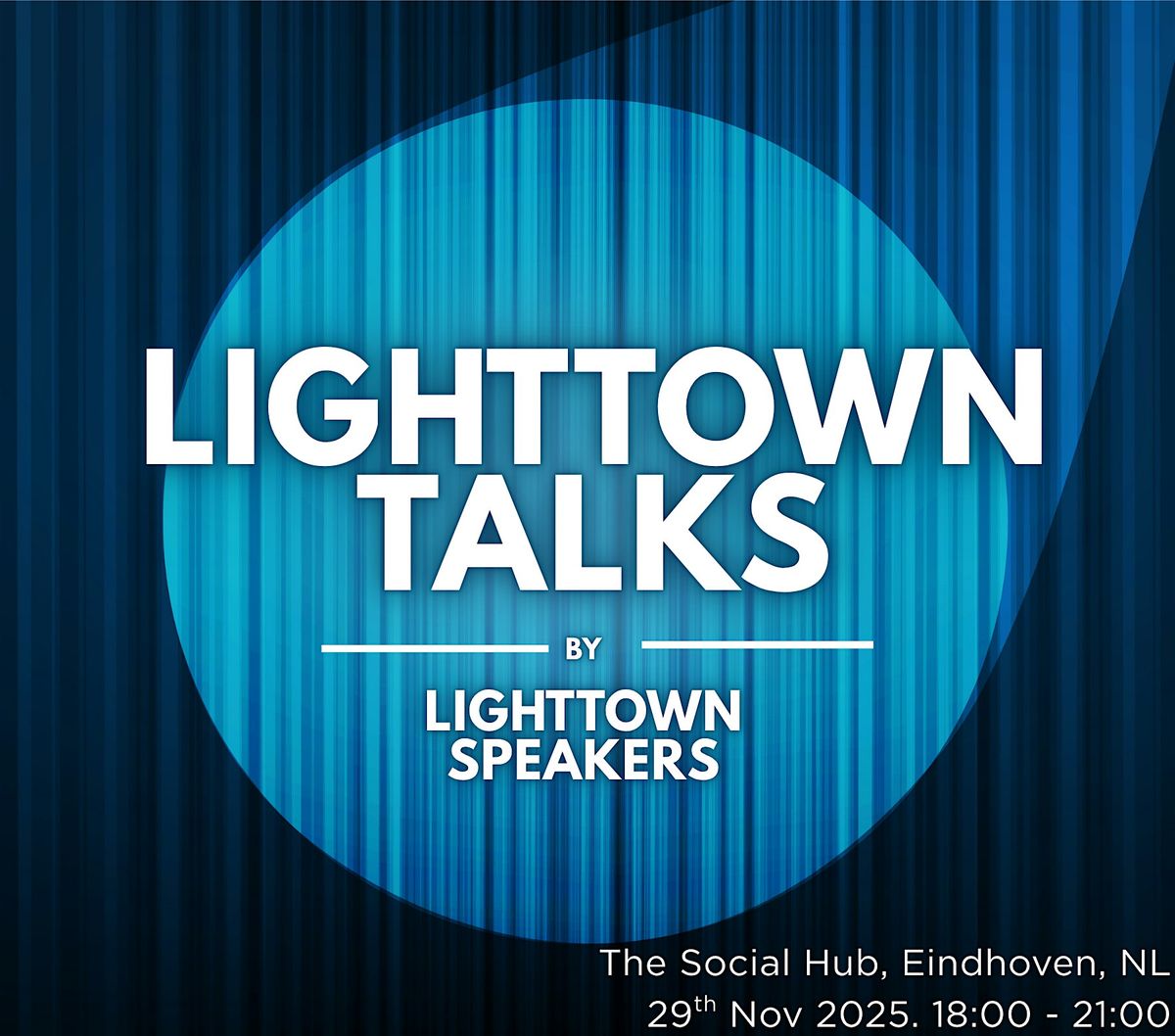 Lighttown Talks. Speak to Inspire